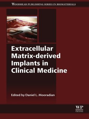 cover image of Extracellular Matrix-derived Implants in Clinical Medicine